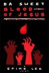 da sweet blood of jesus.jpg